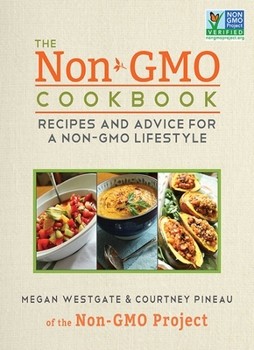Hardcover The Non-GMO Cookbook: Recipes and Advice for a Non-GMO Lifestyle Book