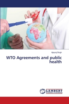 Paperback WTO Agreements and public health Book