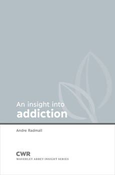 Paperback Insight Into Addiction Book