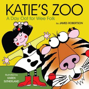 Katie's Zoo: A Day Oot for Wee Folk - Book  of the Itchy Coo