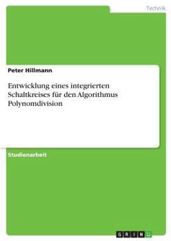 Paperback Entwicklung eines integrierten Schaltkreises für den Algorithmus Polynomdivision [German] Book