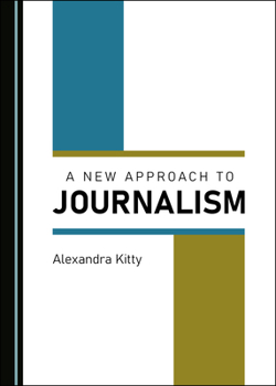 Hardcover A New Approach to Journalism Book
