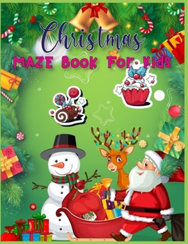 Paperback Christmas MAZE Book For Kids: A Maze Activity Book for Kids (Maze Books for Kids) - A Brain Challenge Game For Kids Book