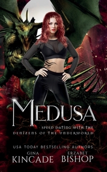 Medusa - Book #30 of the Speed Dating with the Denizens of the Underworld