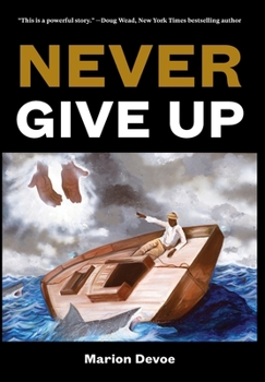 Hardcover Never Give Up Book