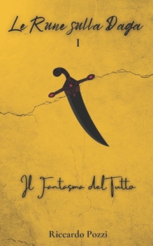 Paperback Il Fantasma del Tutto: Le Rune sulla Daga [Italian] Book