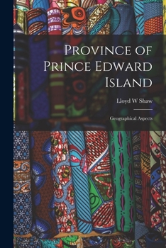 Paperback Province of Prince Edward Island; Geographical Aspects Book