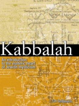 Hardcover Kabbalah: An Illustrated Introduction to the Esoteric Heart of Jewish Mysticism Book