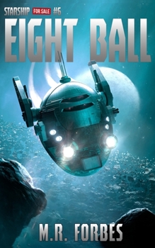 Eight Ball - Book #6 of the Starship for Sale