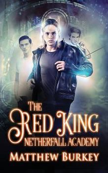 Paperback Netherfall Academy: The Red King Book