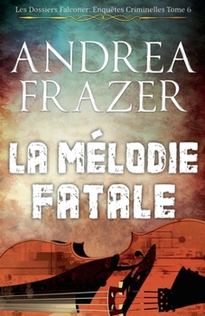 Paperback La Mélodie Fatale [French] Book