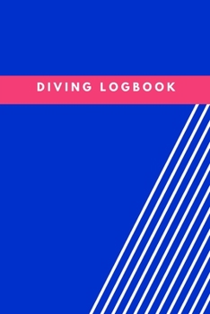 Paperback Diving Logbook: Comprehensive Scuba Diver Logbook For 100 Dives Book