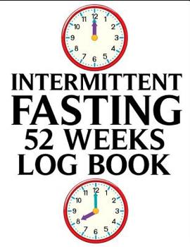 Paperback Intermittent Fasting 52 Weeks Log Book