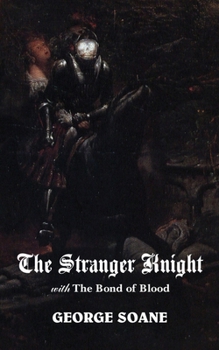 Paperback The Stranger Knight, with the Bond of Blood Book