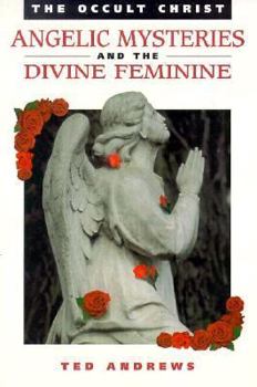 Paperback The Occult Christ: Angelic Mysteries and the Divine Feminine Book