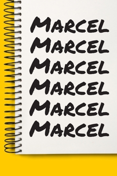 Name Marcel A beautiful personalized: Lined Notebook / Journal Gift, 120 Pages, 6 x 9 inches , NoteBook Gift For Marcel , Personal Diary, Marcel , ... Diary to Write, work, or home!, Soft Co