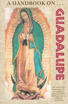 Paperback A Handbook on Guadalupe Book