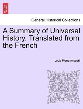 Paperback A Summary of Universal History. Translated from the French Book