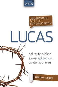 Paperback Comentario Bíblico Con Aplicación NVI Lucas [Spanish] Book