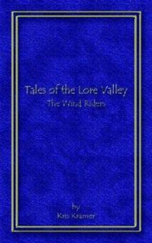 Paperback Tales of the Lore Valley: The Wind Riders Book