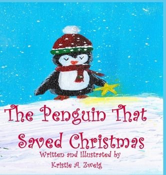 Hardcover The Penguin That Saved Christmas Book