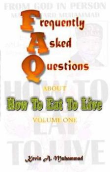 Paperback FAQs About How To Eat To Live, Vol. 1 Book