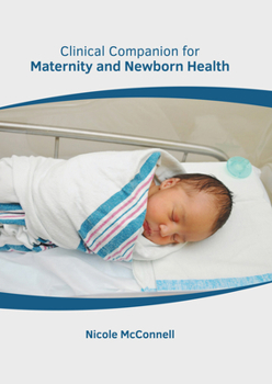 Hardcover Clinical Companion for Maternity and Newborn Health Book