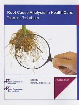Paperback Root Cause Analysis in Health Care: Tools and Techniques [With CDROM] Book