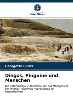 Paperback Dingos, Pinguine und Menschen [German] Book