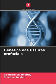 Genética das fissuras orofaciais (Portuguese Edition)