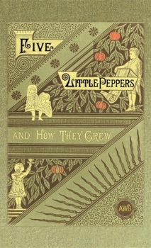 Hardcover Five Little Peppers and How They Grew Book