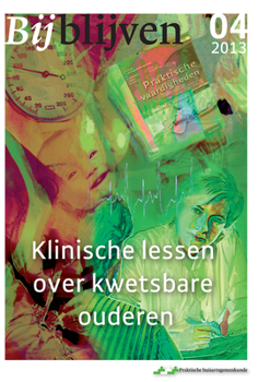 Paperback Bijblijven NR. 4 - 2013 - Klinische Lessen Over Kwetsbare Ouderen [Dutch] Book