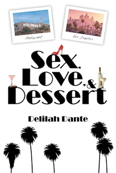 Paperback Sex, Love, and Dessert Book