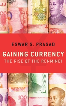 Hardcover Gaining Currency: The Rise of the Renminbi Book