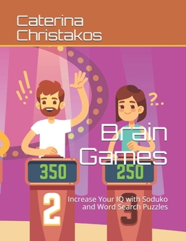 Brain Games: Increase Your IQ with Soduko and Word Search Puzzles