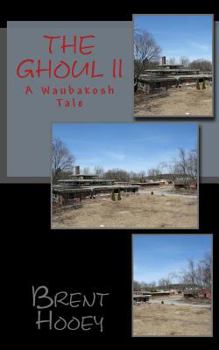 Paperback The Ghoul II: A Waubakosh Tale Book