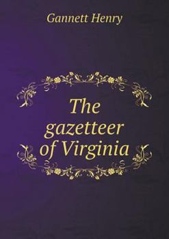 Paperback The Gazetteer of Virginia Book