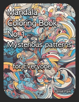 Paperback Mandala Coloring Book No.1 Mysterious patterns: for Everyone Book