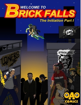 Paperback Welcome to Brick Falls: The Initiation Part 1 Book