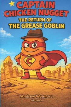 Paperback Captain Chicken Nugget: The Return of the Grease Goblin. Book