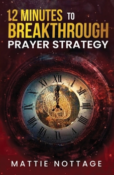 Paperback 12 Minutes to Breakthrough Prayer Strategy Book