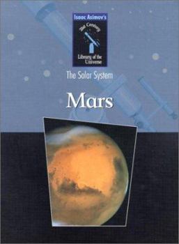 The Red Planet: Mars (Isaac Asimov's New Library of the Universe) - Book  of the Isaac Asimov's New Library of the Universe