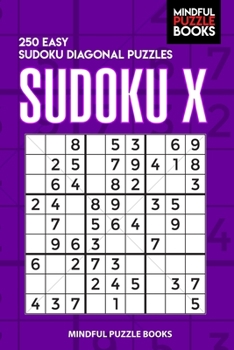 Paperback Sudoku X: 250 Easy Sudoku Diagonal Puzzles Book