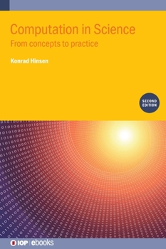 Hardcover Computation in Science (Second Edition): From concepts to practice Book