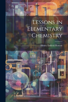 Paperback Lessons in Elementary Chemistry Book