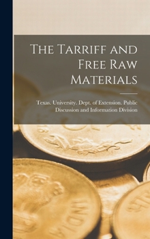Hardcover The Tarriff and Free Raw Materials Book