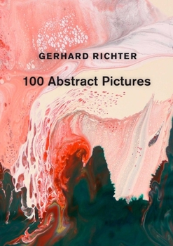 Hardcover Gerhard Richter: 100 Abstract Pictures Book