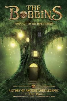 Paperback The Bobbins – Outcast to the Inner Earth Book