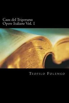 Paperback Caos del Triperuno Opere Italiane Vol. 1 [Italian] Book