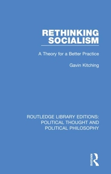 Paperback Rethinking Socialism: A Theory for a Better Practice Book